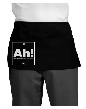 Ah the Element of Surprise Funny Science Dark Adult Mini Waist Apron, Server Apron by TooLoud