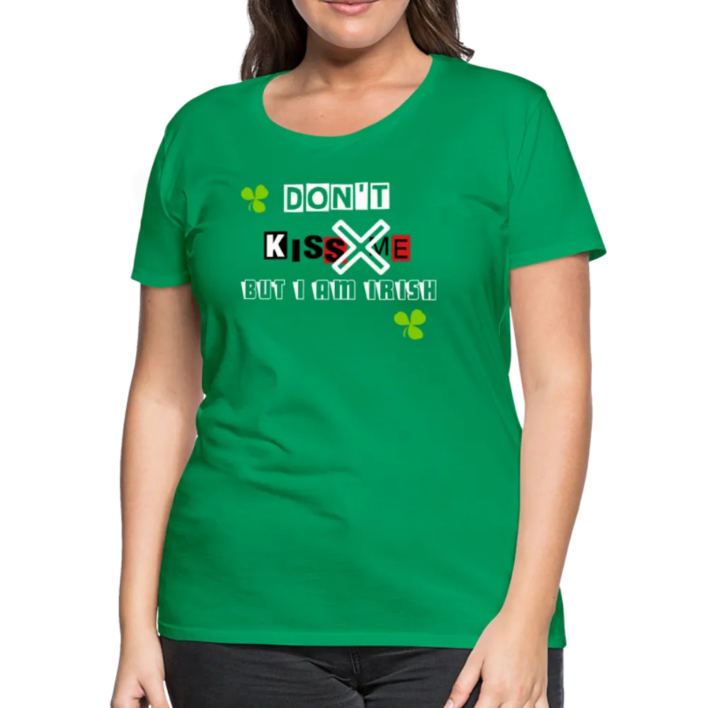 But I Am Irish Women’s Premium T-Shirt - Ships from The US