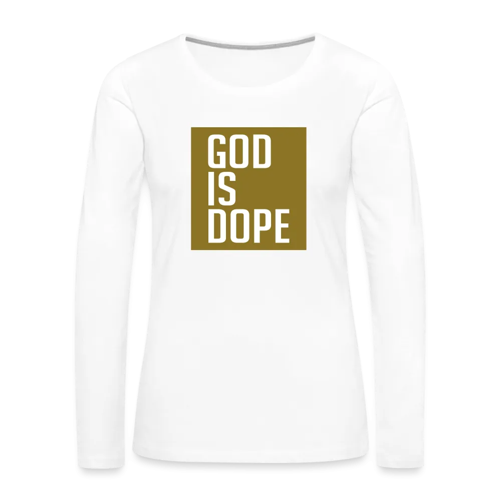 God is Dope - Women's Premium Long Sleeve T-Shirt