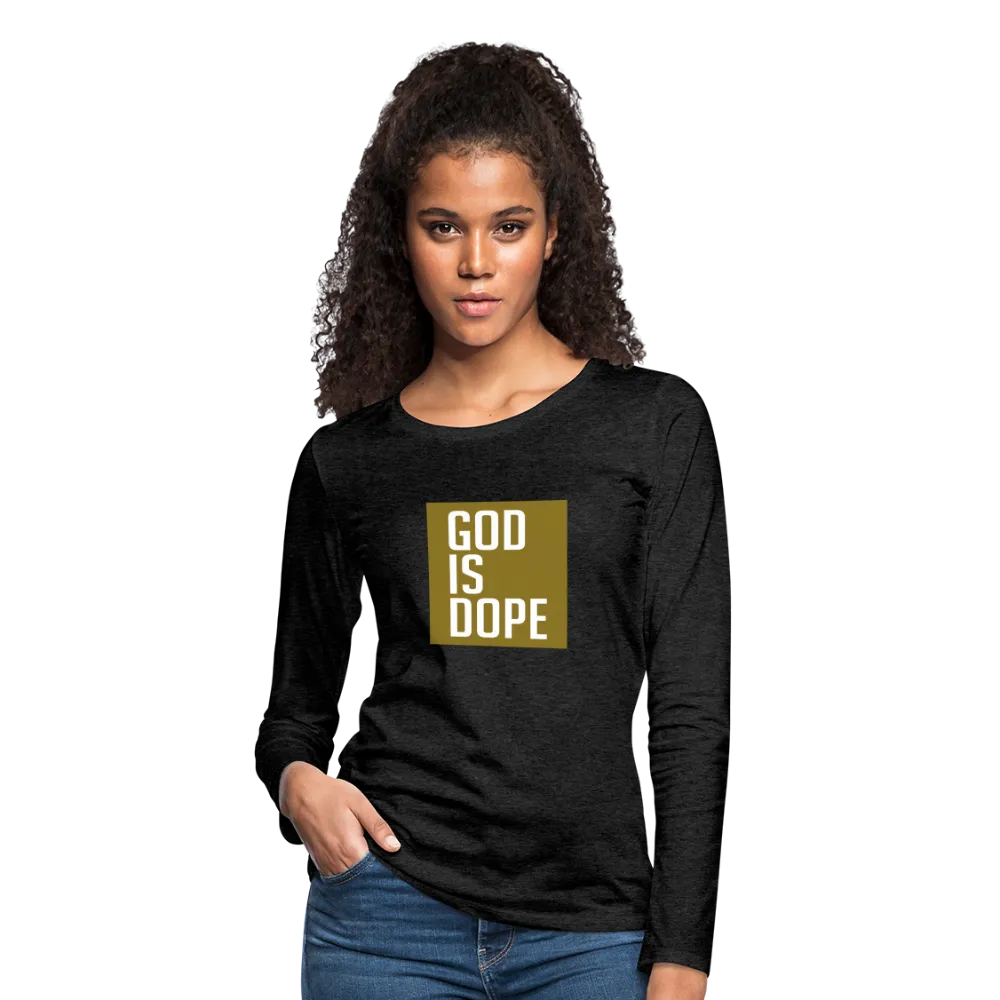 God is Dope - Women's Premium Long Sleeve T-Shirt