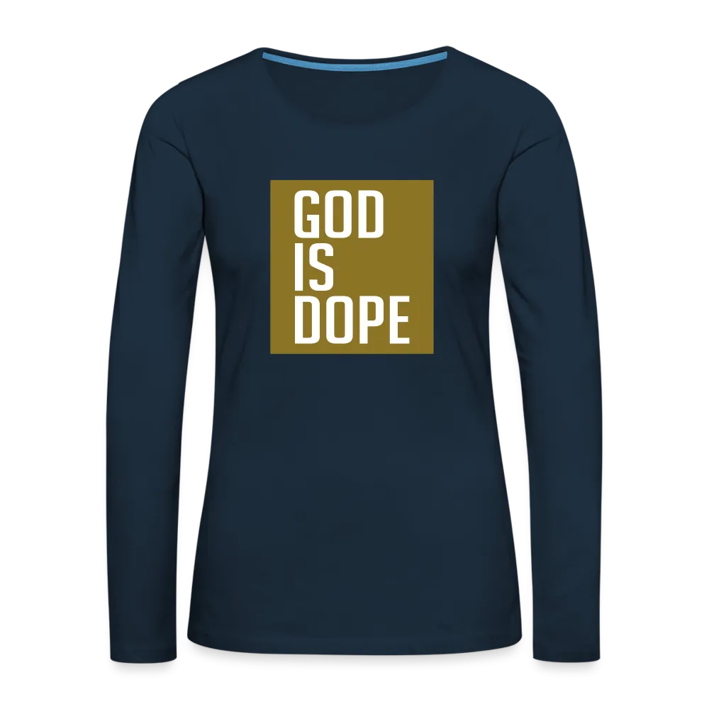 God is Dope - Women's Premium Long Sleeve T-Shirt