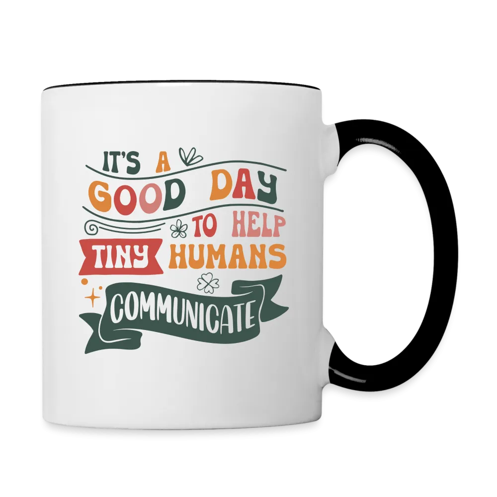 Speech Language Therapy Coffee Mug (Help Tiny Humans Communicate)