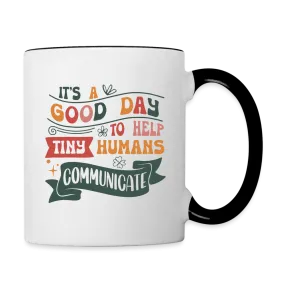 Speech Language Therapy Coffee Mug (Help Tiny Humans Communicate)