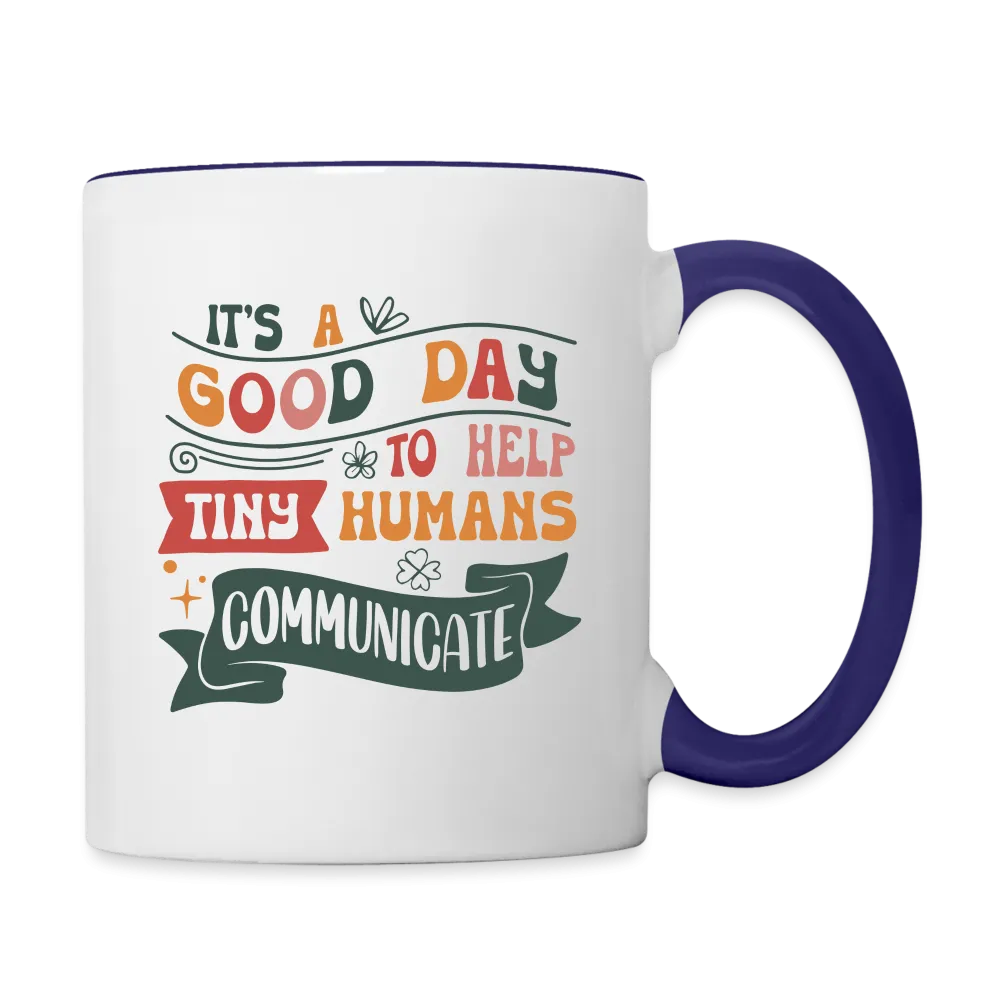 Speech Language Therapy Coffee Mug (Help Tiny Humans Communicate)